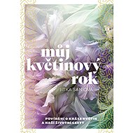 Můj květinový rok - Jitka Saniová