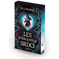 Les ztracených srdcí - M. A. Kuzniar
