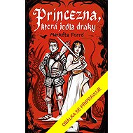 Princezna, která jedla draky - Markéta Forró