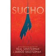 Sucho - Neal Shusterman