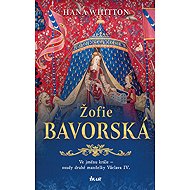 Žofie Bavorská - Hana Whitton