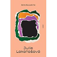 Julie Lakatošová - Jana Guljuškina