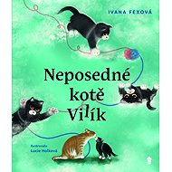 Neposedné kotě Vilík - Ivana Fexová