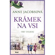 KRÁMEK NA VSI: Hry osudu - Anne Jacobs