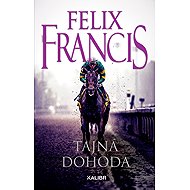 Tajná dohoda - Felix Francis