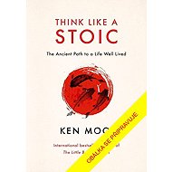 Mysli jako stoik - Ken Mogi