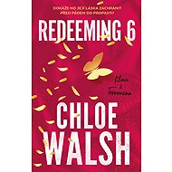 Kluci z Tommenu: Redeeming 6 - Chloe Walsh