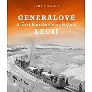 Generálové z československých legií - Jiří Fidler