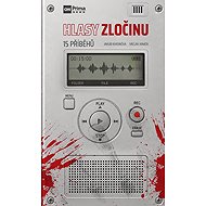 Hlasy zločinu: 15 příběhů - 