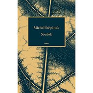 Soutok - Michal Štěpánek