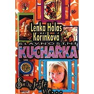 Slavnostní kuchařka - Sním ještě víc - Lenka Kořínková