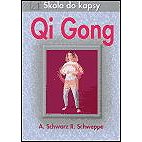 Qi Gong - Škola do kapsy - collective of authors  Aljoscha Long  Ronald P. Schweppe