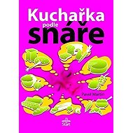 Kuchařka podle snáře - 