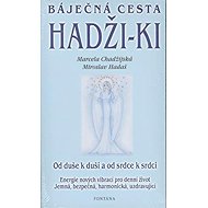 Báječná cesta Hadži-ki - Marcela Chadžijská  Miroslav Hadaš