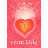 Cesta lásky - Eduard Tomáš