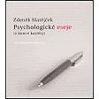 Psychologické eseje (z konce kariéry) - Zdeněk Matějček