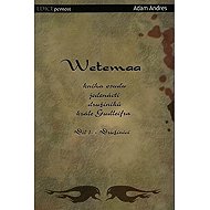Wetemaa 1 - Družiníci - Adam Andres