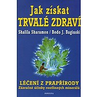 Jak získat trvalé zdraví - 