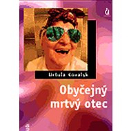 Obyčejný mrtvý otec - 