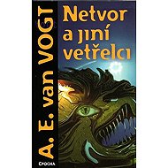 Netvor a jiní vetřelci - 