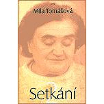 Setkání II - Míla Tomášová