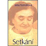 Setkání 3 - Míla Tomášová
