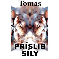 Příslib síly - Tomas