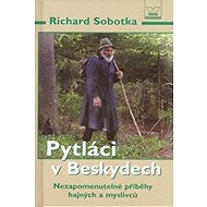 Pytláci v Beskydech - Richard Sobotka