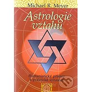 Astrologie vztahů - Humanistický přístup - 