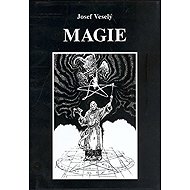 Magie - Josef Veselý