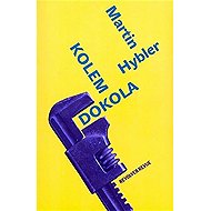 Kolem dokola - Martin Hybler