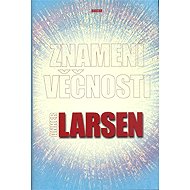 Znamení věčnosti - Johanes Anker Larsen