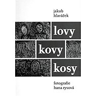 Lovy kovy kosy - 