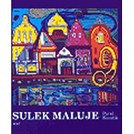 Sulek maluje - Pavel Kosatík