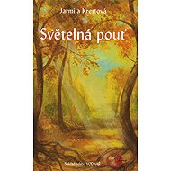 Světelná pouť - Jarmila Krestová
