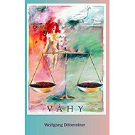 Váhy - Wolfgang Döbereiner