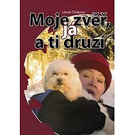 Moje zvěř, já a ti druzí - 