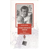 Pomoc dětským srdcím - Jaroslav Hořejší
