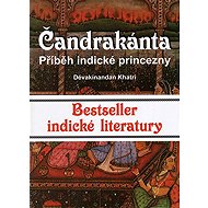 Čandrakánta - Příběh indické princezny - Dagmar Marková