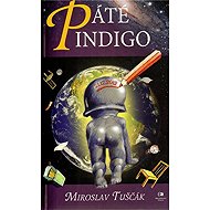 Páté indigo - Hráčky 5 - Miroslav Tuščák