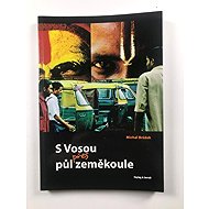 S Vosou přes půl zeměkoule - 