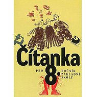 Čítanka pro 8. ročník ZŠ - collective of authors  Jana Čeňková