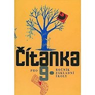Čítanka pro 9. ročník ZŠ - collective of authors  Jana Čeňková