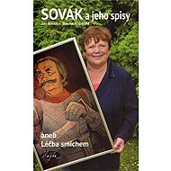 Sovák a jeho spisy aneb Léčba smíchem - Slávka Kopecká