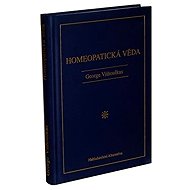 Homeopatická věda - George Vithoulkas