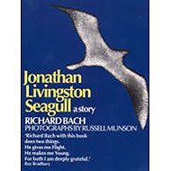 Jonathan Livingston Seagull : A Story - 