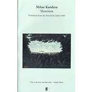 Slowness - Milan Kundera