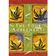 The Four Agreements - Don Miguel Ruiz