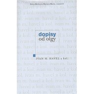 Dopisy od Olgy - Martin C. Putna  Ivan M. Havel