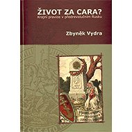 Život za cara - Zbyněk Vydra